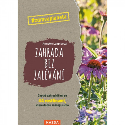 Zahrada bez zalévání - Kazda - prodej knih - 1 ks